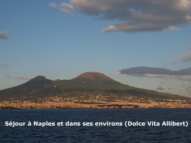 Sjour Allibert dans les environs de Naples